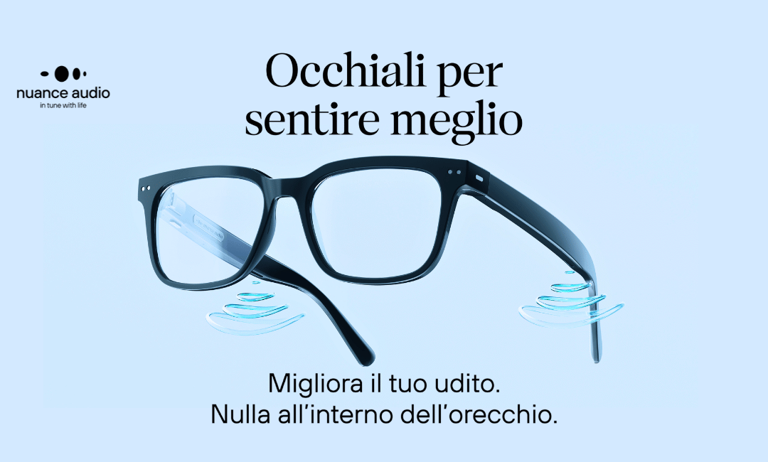 Nuance Audio Glasses: gli occhiali intelligenti che aiutano a sentire meglio