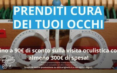 PRENDITI CURA DELLA TUA VISTA!
